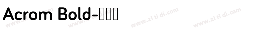 Acrom Bold字体转换
